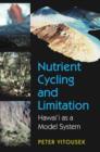 Image for Nutrient cycling and limitation  : Hawai&#39;i as a model system