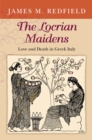 Image for The Locrian maidens  : love and death in Greek Italy