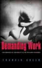Image for Demanding work  : the paradox of job quality in the affluent economy