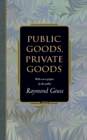 Image for Public goods, private goods