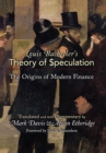 Image for Louis Bachelier&#39;s Theory of Speculation : The Origins of Modern Finance