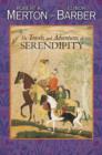 Image for The travels and adventures of serendipity  : a study in historical semantics and the sociology of science