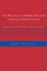 Image for The politics of market reform in fragile democracies  : Argentina, Brazil, Peru, and Venezuela