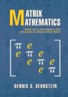 Image for Matrix mathematics  : theory, facts, and formulas with application to linear systems theory