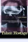 Image for Taken hostage  : the Iran hostage crisis and America&#39;s first encounter with radical Islam