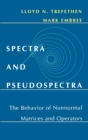 Image for Spectra and pseudospectra  : the behavior of nonnormal matrices and operators