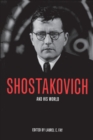Image for Shostakovich and his world