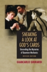 Image for Sneaking a look at God&#39;s cards  : unraveling the mysteries of quantum mechanics