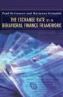 Image for The Exchange Rate in a Behavioral Finance Framework