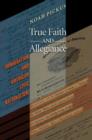 Image for True Faith and Allegiance