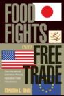 Image for Food Fights over Free Trade