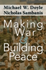 Image for Making war and building peace  : United Nations peace operations