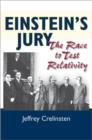Image for Einstein&#39;s jury  : the race to test relativity