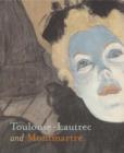 Image for Toulouse-Lautrec and Montmartre