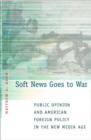 Image for Soft News Goes to War