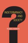 Image for Indeterminacy and Society