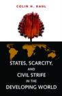 Image for States, scarcity, and civil strife in the developing world