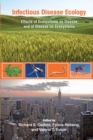 Image for Infectious disease ecology  : effects of ecosystems on disease and of disease on ecosystems