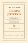 Image for The papers of Thomas JeffersonVol. 32: 1 June 1800 to 16 February 1801