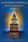 Image for The founding fathers and the place of religion in America