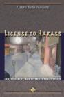 Image for License to harass  : law, hierarchy, and offensive public speech
