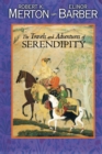 Image for The travels and adventures of serendipity  : a study in sociological semantics and the sociology of science