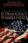 Image for Is democracy possible here?  : principles for a new political debate