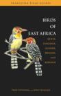Image for Birds of East Africa  : Kenya, Tanzania, Uganda, Rwanda, and Burundi