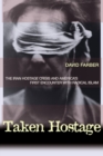 Image for Taken hostage  : the Iran hostage crisis and America&#39;s first encounter with radical Islam
