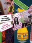 Image for The Warhol economy  : how fashion, art, and music drive New York City