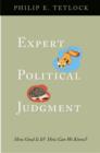 Image for Expert political judgment  : how good is it? how can we know?