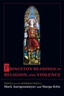 Image for Princeton readings in religion and violence