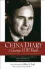 Image for The China diary of George H.W. Bush  : the making of a global president