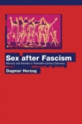Image for Sex after fascism  : memory and morality in twentieth-century Germany