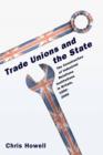 Image for Trade unions and the state  : the construction of industrial relations institutions in Britain, 1890-2000