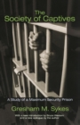 Image for The society of captives  : a study of a maximum security prison