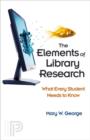 Image for The Elements of Library Research