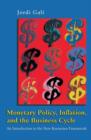 Image for Monetary policy, inflation, and the business cycle  : an introduction to the new Keynesian framework