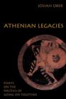 Image for Athenian legacies  : essays on the politics of going on together