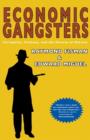Image for Economic gangsters  : corruption, violence, and the poverty of nations