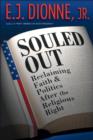 Image for Souled out  : reclaiming faith and politics after the religious right
