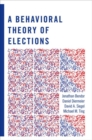 Image for A behavioral theory of elections
