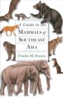 Image for A Guide to the Mammals of Southeast Asia