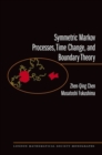 Image for Symmetric Markov Processes, Time Change, and Boundary Theory (LMS-35)