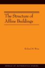 Image for The Structure of Affine Buildings. (AM-168)