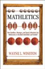 Image for Mathletics  : how gamblers, managers, and sports enthusiasts use mathematics in baseball, basketball, and football