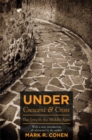 Image for Under crescent and cross  : the Jews in the Middle Ages
