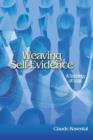 Image for Weaving self-evidence  : a sociology of logic