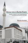 Image for Muslim Lives in Eastern Europe