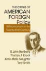 Image for The crisis of American foreign policy  : Wilsonianism for the twenty-first century